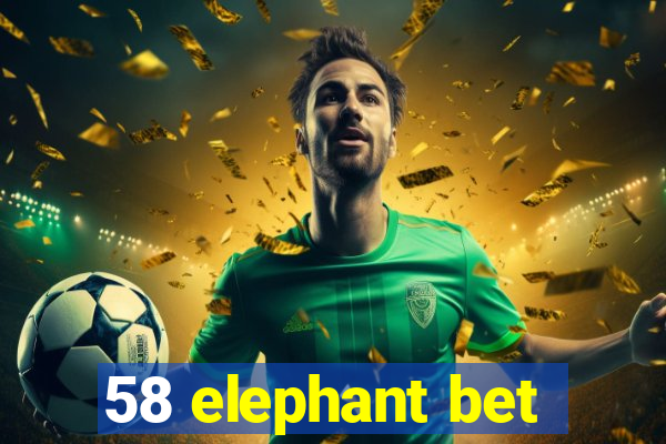 58 elephant bet